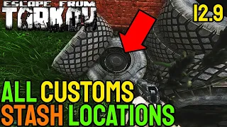 ALL HIDDEN STASH LOCATIONS IN CUSTOMS 12.9 - Escape From Tarkov