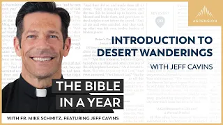 Introduction to Desert Wanderings (with Jeff Cavins)