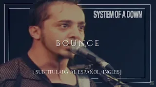 System Of A Down - Bounce [Sub Español/Ingles]