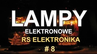 Lampy elektronowe - [RS Elektronika] # 8