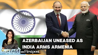 India Arming Armenia: Here's Why Azerbaijan is Worried | Vantage with Palki Sharma