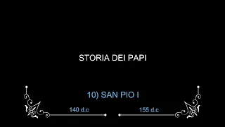 STORIA DEI PAPI. 10) SAN PIO I