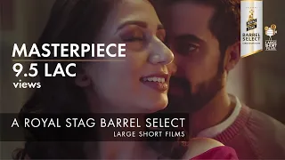 Masterpiece | Akshay Oberoi | Royal Stag Barrel Select Large Short Films