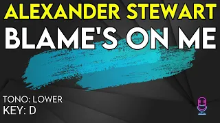 Alexander Stewart - Blame's On Me - Karaoke Instrumental - Lower