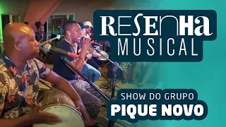 Show Grupo Pique Novo Completo -  Programa Resenha Musical