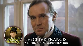 Clive Francis: A Sherlockian Conversation