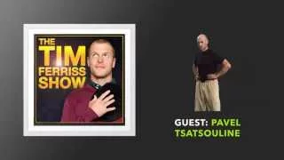 Pavel Tsatsouline Q&A (Full Episode) | The Tim Ferriss Show (Podcast)