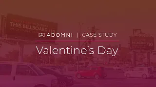 Adomni Case Study: Valentine's Day Campaign