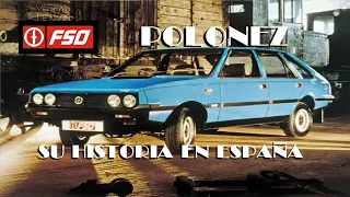 La historia del FSO POLONEZ en España