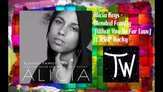 Alicia Keys - Blended Family (What You Do For Love) ft. A$AP Rocky