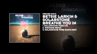 Betsie Larkin & Solarstone - Breathe You In  (Solarstone Pure Mix )