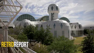 Biosphere 2: A Faulty Mars Survival Test Gets a Second Act | Retro Report