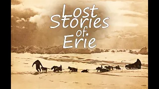 Paul Siple and the Lost Stories of Erie