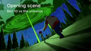 Ben 10 vs the universe| opening scene| Ben vs steam smythe