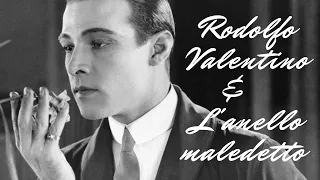 RODOLFO VALENTINO E L'ANELLO MALEDETTO #storytelling