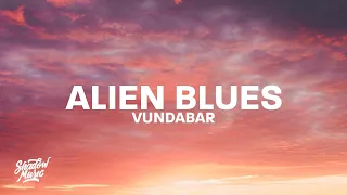 Vundabar - Alien Blues (Lyrics) "i need to purge my urges shame shame shame"