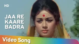 Jaa Re Kaare Badra (HD) | Dharti Kahe Pukar ke Songs | Sanjeev Kumar | Nanda |Jeetendra