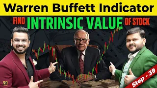 Warren Buffett Indicator & How to Find the Intrinsic Value of a Stock? | Discounted Cash Flow Method