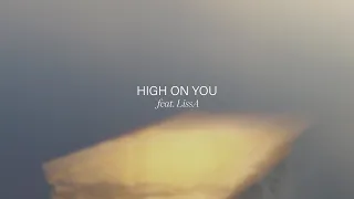 Lonely in the Rain - High On You (feat. LissA) [Lyrics Video]