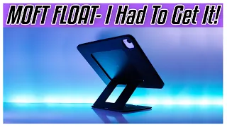 Moft Float: First Impressions + Unboxing