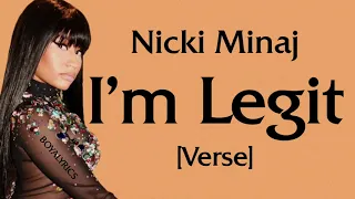 Nicki Minaj - I'm Legit [Verse - Lyrics] I graduate with honors, I ball, 'Nead O'Connortiktok,obamer