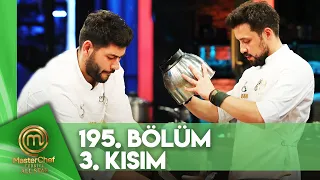 MasterChef Türkiye All Star 195. Bölüm 3. Kısım @MasterChefTurkiye