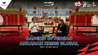 Special Interview Indonesia Hebat Bersama Presiden Joko Widodo