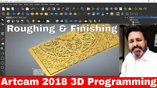 Artcam 2018 3d programming | Artcam 2018 roughing and finishing 3d toolpath | Artcam 2018 tutorial