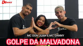 Golpe da Malvadona - MC Don Juan e MC Danny (Coreografia DV Dance)