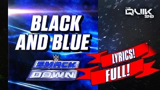 WWE 2014: Black and Blue (SmackDown New 2015 theme song) (Real Lyrics) by CFO$