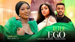 ALTER EGO - Chinenye Nnebe, Queen Nwokoma, Chibuikem Darlington 2022 Latest Nigerian Nollywood Movie