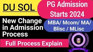 DU SOL Pg Admission 2024 Full Process Explain - New Change | SOL Pg Admission Opens 2024