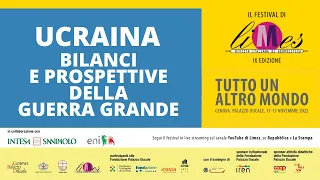 Ucraina, bilanci e prospettive della Guerra Grande - IX Festival di Limes a Genova