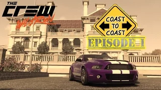 THE CREW - Coast To Coast Episode 1  | 2013 FORD SHELBY GT500