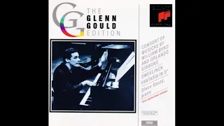 Glenn Gould - Consort of Musicke by Byrd, Gibbons Full Album 1993