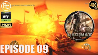 Mad Max - Gameplay Walkthrough 4k PC Part 09 [LTG]