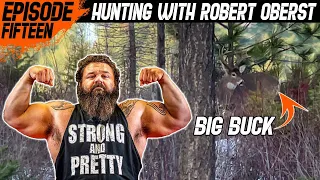 HUNTING WITH STRONGMAN ROBERT OBERST - ICON TOUR "OPEN SEASON" - EP. 15