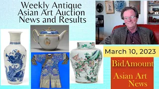 Weekly Antique Chinese & Asian Art Auction News, Mar. 10, 2023