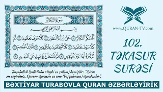 Təkəsur surəsinin düzgün oxunuşu | Quran əzbərləyirik #15 | Bəxtiyar Turabov