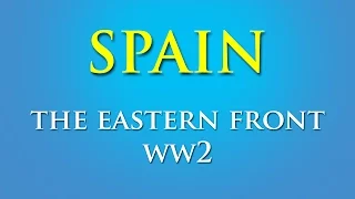 Name the Spanish Division on the Eastern Front of WW2???