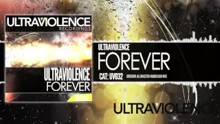 Ultraviolence - Forever (Greidor Allmaster Hardclub Mix) (Ultraviolence Recordings/UV032)
