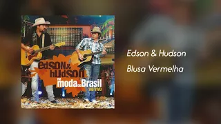 Edson & Hudson - Blusa Vermelha [Áudio]