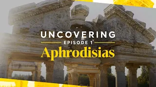 Aphrodisias - Uncovering #1 | Go Türkiye