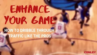 How to: Dribble Through Traffic Like the Pros