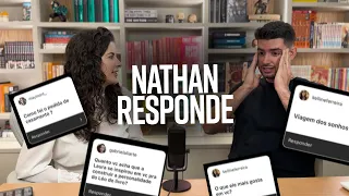 Nathan responde às perguntas de vocês