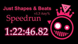 Just Shapes & Beats v1.3 - Any% Speedrun in 1:22:46.82