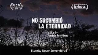 Hot Docs 2018 Trailers: ETERNITY NEVER SURRENDERED