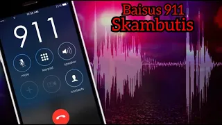 BAISUS 911 SKAMBUTIS - SIAUBO ISTORIJOS