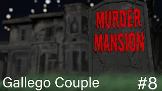 Gallego Couple - Murder Mansion ep.8