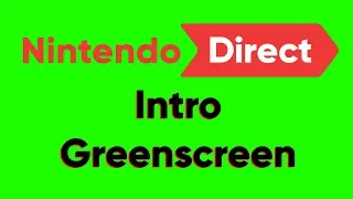 Nintendo Direct Intro Greenscreen (1080p 60fps)